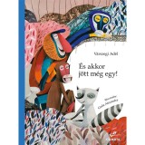 &Eacute;s akkor j&ouml;tt m&eacute;g egy! - Gibbon &eacute;s Mak&aacute;k&oacute; 2. - V&aacute;rszegi Ad&eacute;l