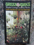 Greenworks: Tender Loving Care for Plants - JUDITH HANDELSMAN