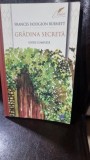 Gradina secreta - Frances Hodgson Burnett