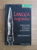 Lancea destinului - Trevor Ravenscroft