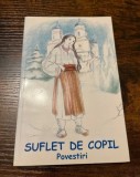 Suflet de copil - Povestiri