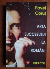 Pavel Corut - Arta succesului la romani foto
