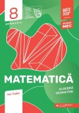 Matematică. Algebră, geometrie. Caiet de lucru. Clasa a VIII-a. Inițiere. Partea a II-a - Paperback brosat - Ion Tudor - Paralela 45 educațional