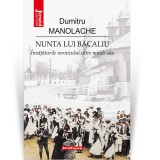 Nunta lui Bacaliu. Invataturile vornicului catre mirele sau - Dumitru Manolache