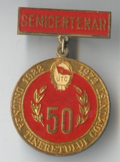 Insigna veche UTC Uniunea Tineretului Comunist 1972 - Semicentenar- Superba foto