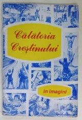 CALATORIA CRESTINULUI IN IMAGINI , adaptare de RALPH KIRBY , dupa lucrarea lui JOHN BUNYAN , ANII &amp;#039; 90 foto