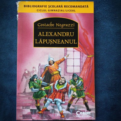 ALEXANDRU LAPUSNEANUL - COSTACHE NEGRUZZI foto