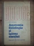 Biologie: Anatomia, fiziologia si igiena omului - Ioan C. Voiculescu