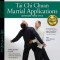 Tai Chi Chuan Martial Applications: Advanced Yang Style