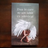 Ziua &icirc;n care m-am iubit cu adevărat - Andreea Săvulescu / Ed. Bookzone