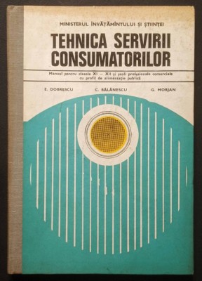 1991 Manual TEHNICA SERVIRII CONSUMATORULUI 175 pag 110 figuri HORECA Restaurante Baruri Ospatar Bauturi Preparate Culinare Mese etc Stare foarte buna foto
