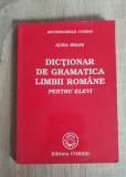 Dicționar de gramatica limbii rom&acirc;ne pentru elevi - Aura Brais