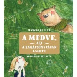 A medve, aki a kar&aacute;csonyf&aacute;ban lakott - Harcos B&aacute;lint