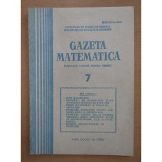 Revista Gazeta Matematica. Anul LXXXIX, nr. 7 / 1984