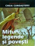 Cheia cunoasterii. Mituri, legende si povesti