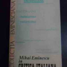 Mihai Eminescu In Critica Italiana - Colectiv ,545913