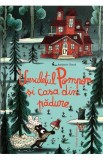 Ursuletul Pompon si casa din padure - Benjamin Chaud