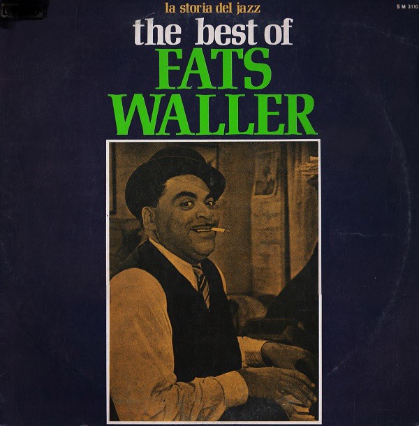 Vinil Fats Waller &lrm;&ndash; The Best Of Fats Waller (VG++)