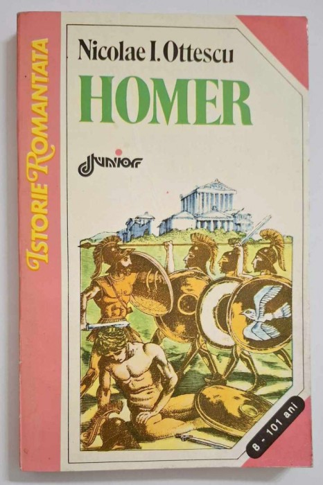 Homer - Nicolae I. Ottescu, editura Junior, 1994