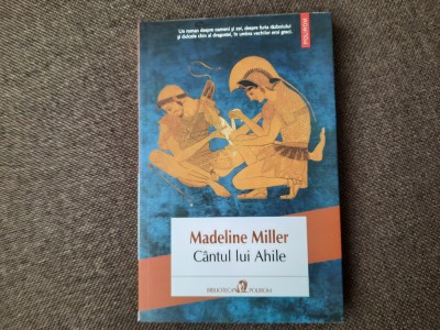 Madeline Miller - Cantul lui Ahile foto