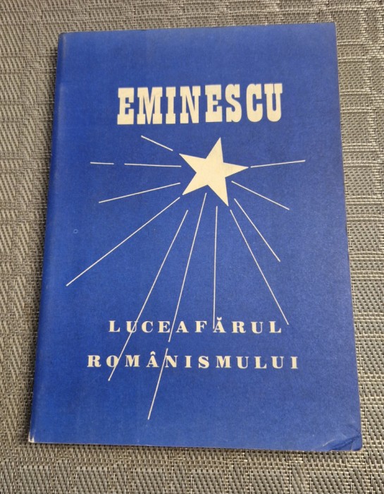 Eminescu luceafarul romanismului Mihai Eminescu