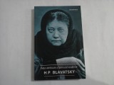 VIATA UIMITOARE A FAIMOASEI OCULTISTE - H. P. BLAVATSKY