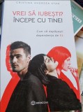Cristina Andreea Stan - Vrei sa iubesti? Incepe cu tine