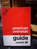 American overseas. Business and travel. Guide