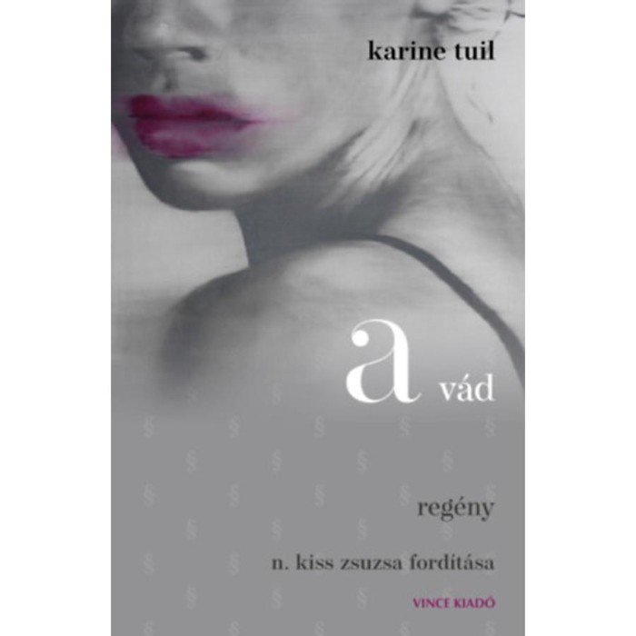 A v&aacute;d - Karine Tuil