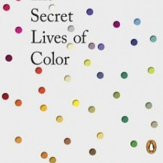 The Secret Lives of Color