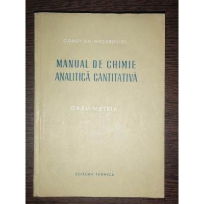 MANUAL DE CHIMIE ANALITICA CANTITATIVA - GH.MACAROVICI foto