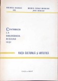 VIATA CULTURALA SI ARTISTICA IN REGIUNEA IASI 1944-1967---349917