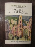 Domenico Rea - Regele si lustragiul