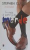 IN VIATA AI PARTE SI DE MERDE-STEPHEN CLARKE-245350