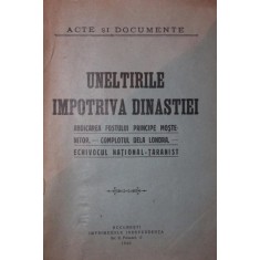 UNELTIRILE IMPOTRIVA DINASTIEI