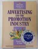 ADVERTISING AND THE PROMOTION INDUSTRY by MAGGIE JO ST. JOHN , 1993