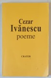 POEME de CEZAR IVANESCU , ANII &#039; 90 , DEDICATIE *