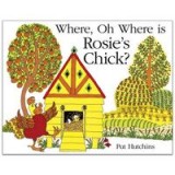 Where, Oh Where, is Rosie&#039;s Chick?