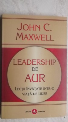 John C. Maxwell - Leadership de aur foto