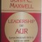 John C. Maxwell - Leadership de aur