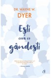 Esti ceea ce gandesti! Editia a II-a - Curtea Veche