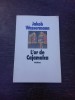L&#039;or de Cajamalca - Jakob Wassermann (carte in limba franceza)