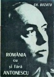Romania cu si fara Antonescu - Gheorghe Buzatu - Istorie Romania - Al Doilea Razboi Mondial, Regimul Antonescu - 1991