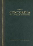 Concordia: The Lutheran Confessions: A Reader&#039;s Edition of the Book of Concord