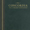 Concordia: The Lutheran Confessions: A Reader&#039;s Edition of the Book of Concord