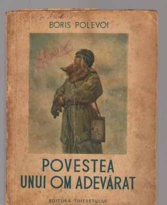 C8398 POVESTEA UNUI OM ADEVARAT DE BORIS POLEVOI foto