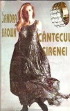 Cantecul sirenei - Sandra Brown, carte editia 1995, in stare buna, format brosat