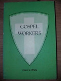 Gospel workers- Ellen G. White