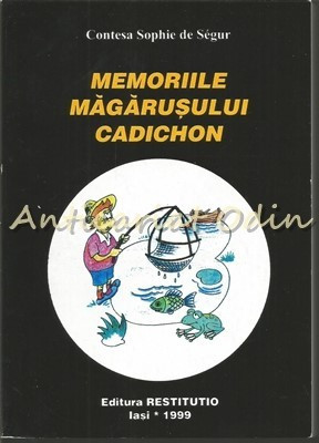 Memoriile Magarusului Cadichon - Contesa Sophie De Segur foto