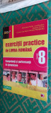 EXERCITII PRACTICE DE LIMBA ROMANA CLASA A 8 A COMPETENTA SI PERFORMANTA HAILA, Clasa 8
